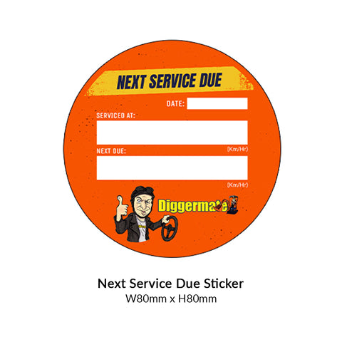 Next Service Due Sticker - Diggermate Franchising Pty Ltd