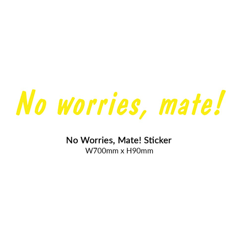 No Worries Mate Sticker - Diggermate Franchising Pty Ltd